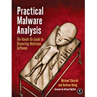 Practical Malware Analysis. The Hands-On Guide to Dissecting Malicious Software